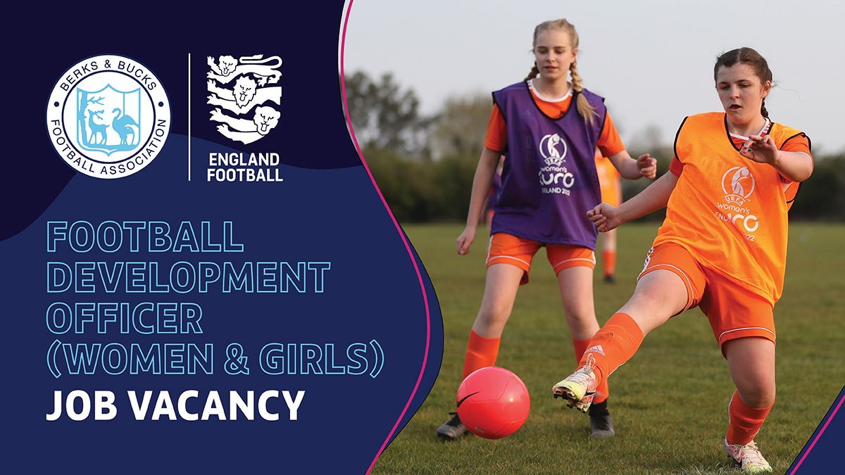 VACANCY Football Development Officer Berks & Bucks FA