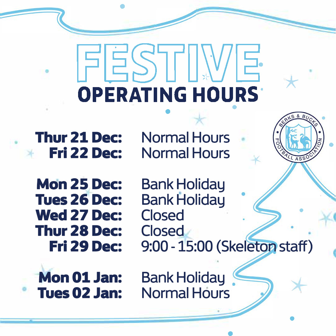 Festive Operating Hours 2023 - Berks & Bucks FA