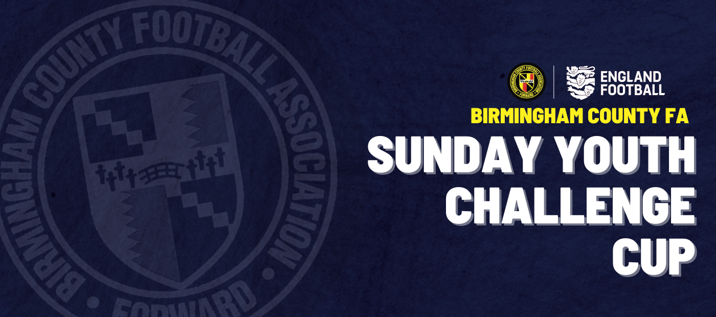 Sunday Youth Challenge Cup 2023/24 Quarter Final Draw Birmingham
