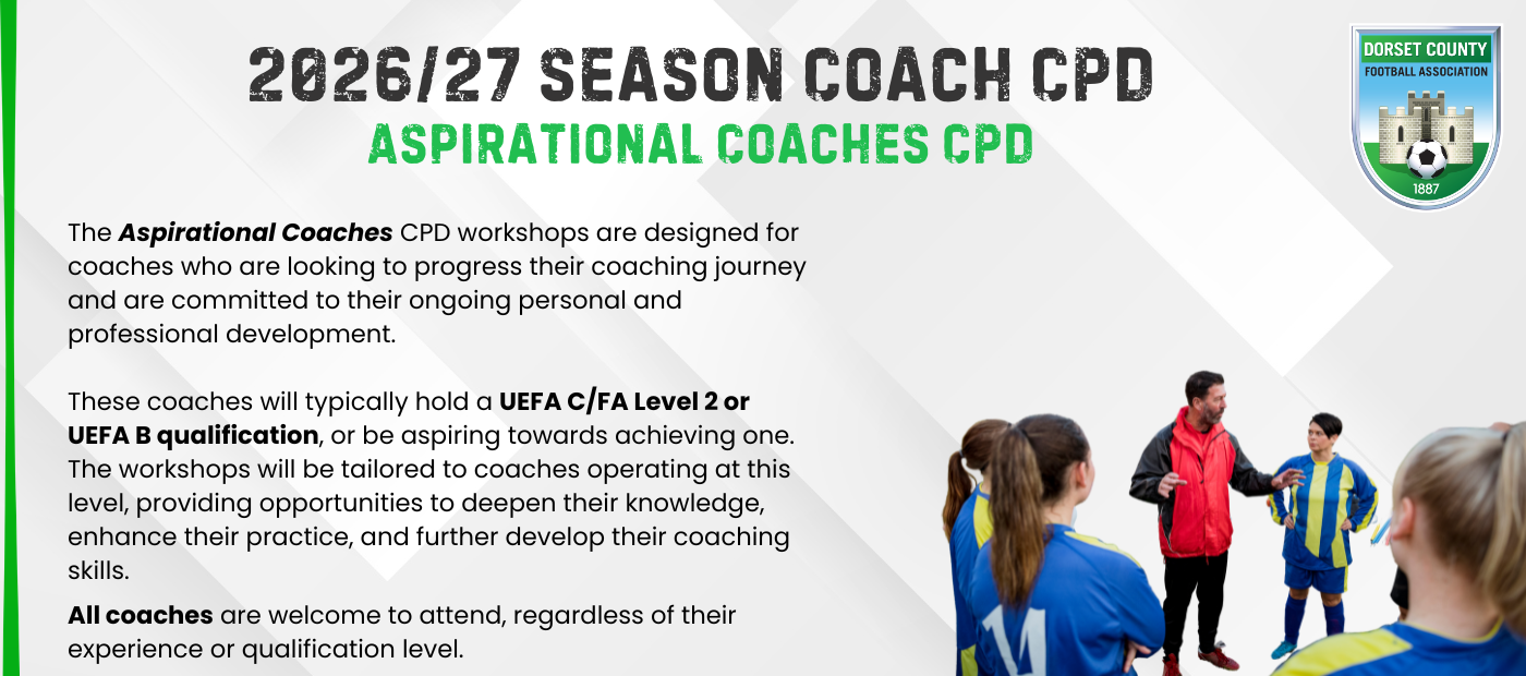 [Coaches CPD] - [Dorset FA]