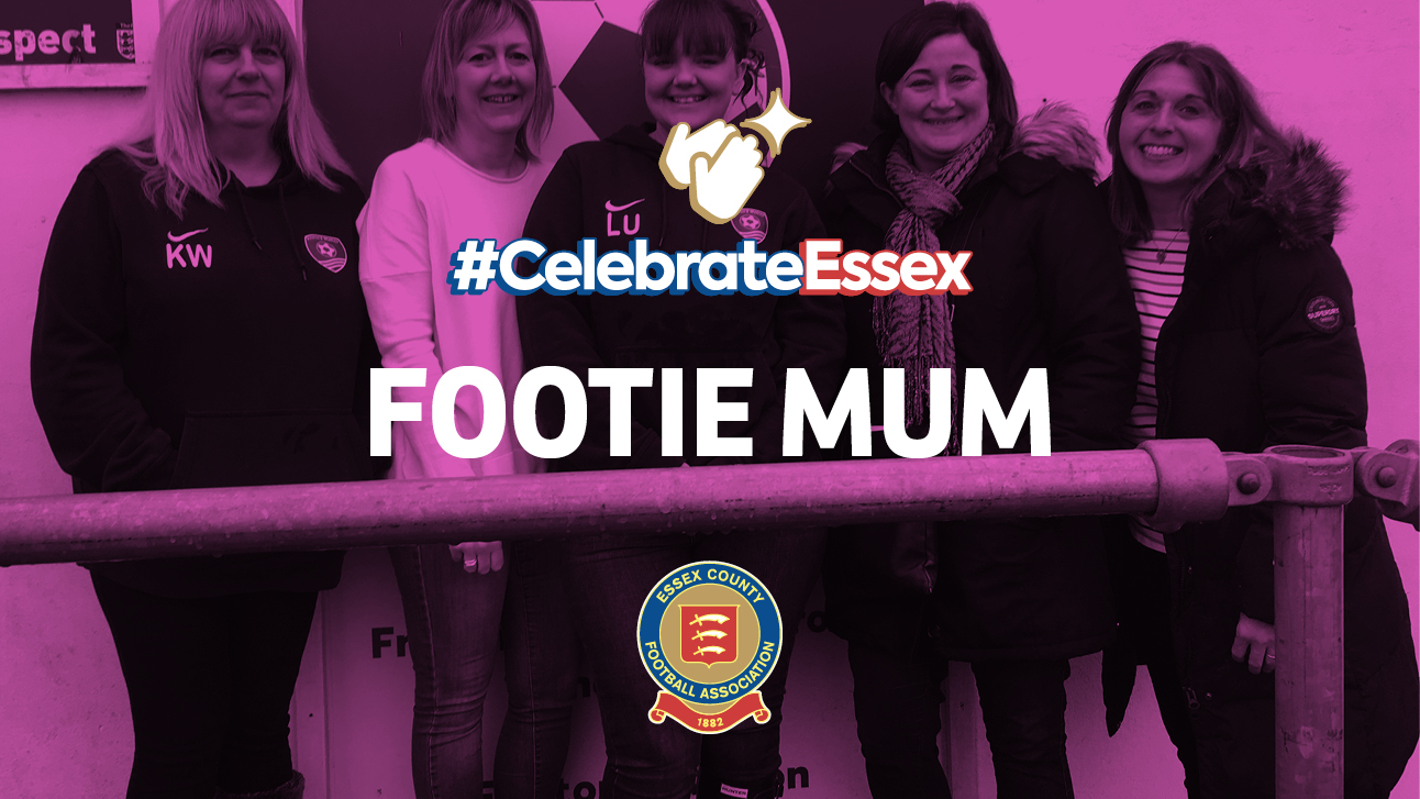#CelebrateEssex Footie Mum Nominations