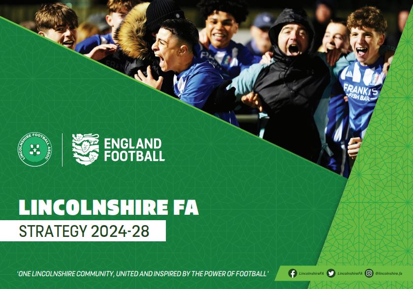 Lincolnshire FA Launch New Grassroots Football Strategy For 2024 - 2028 ...